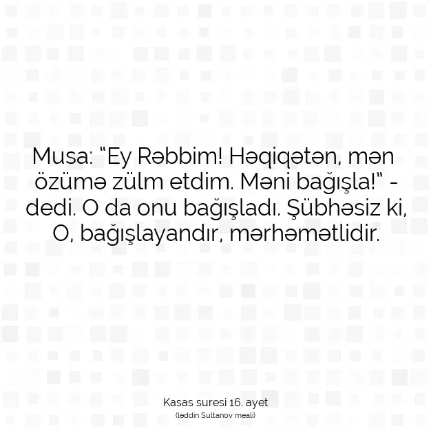 Ayetbul | Kuran Mealleri | Quran | Kasas suresi 16. ayet