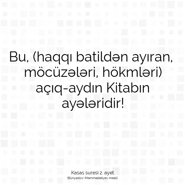 Ayetbul | Kuran Mealleri | Quran | Kasas suresi 2. ayet