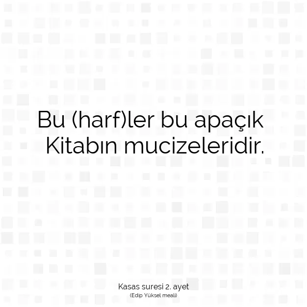 Ayetbul | Kuran Mealleri | Quran | Kasas suresi 2. ayet