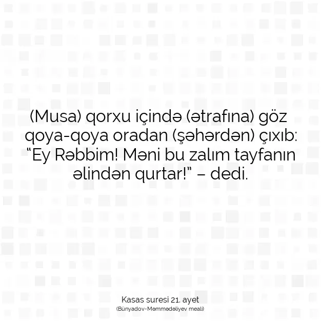 Ayetbul | Kuran Mealleri | Quran | Kasas suresi 21. ayet