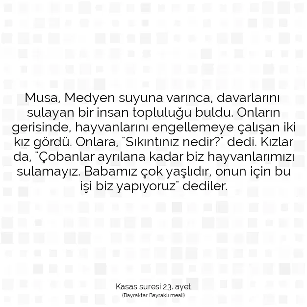 Ayetbul | Kuran Mealleri | Quran | Kasas suresi 23. ayet