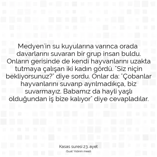 Ayetbul | Kuran Mealleri | Quran | Kasas suresi 23. ayet