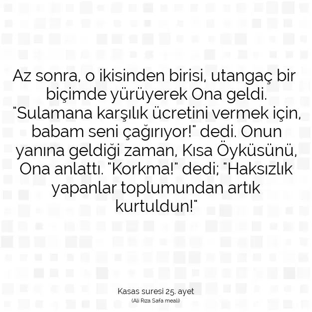 Ayetbul | Kuran Mealleri | Quran | Kasas suresi 25. ayet