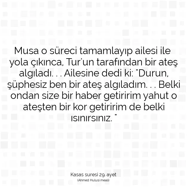 Ayetbul | Kuran Mealleri | Quran | Kasas suresi 29. ayet