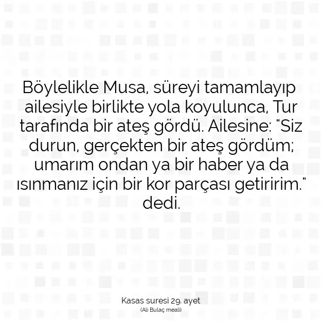 Ayetbul | Kuran Mealleri | Quran | Kasas suresi 29. ayet