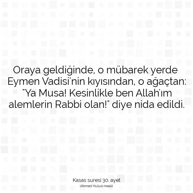 Ayetbul | Kuran Mealleri | Quran | Kasas suresi 30. ayet