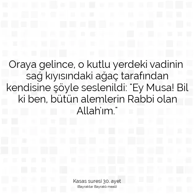 Ayetbul | Kuran Mealleri | Quran | Kasas suresi 30. ayet