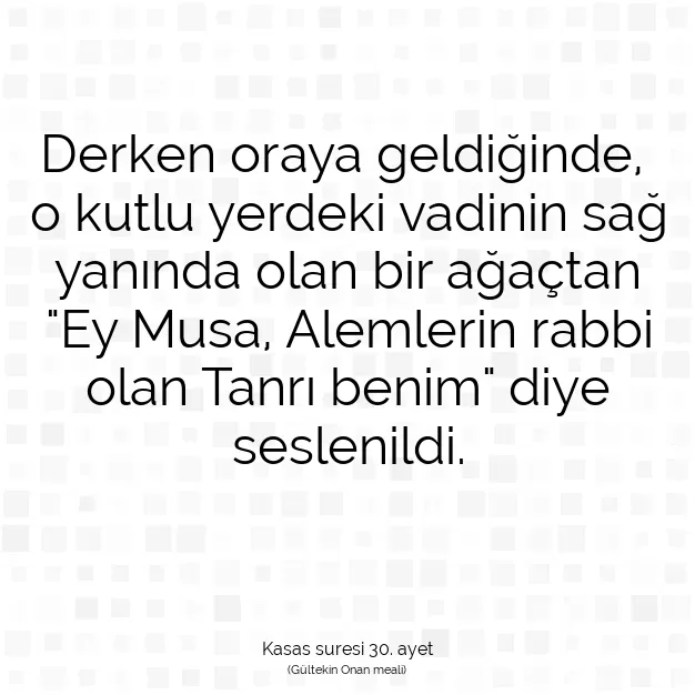 Ayetbul | Kuran Mealleri | Quran | Kasas suresi 30. ayet