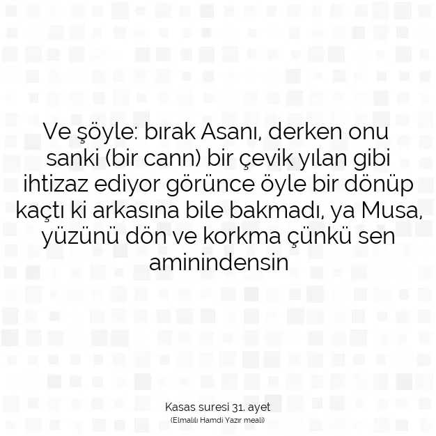 Ayetbul | Kuran Mealleri | Quran | Kasas suresi 31. ayet