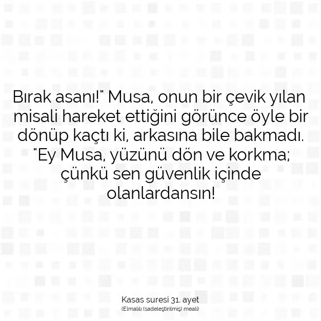 Ayetbul | Kuran Mealleri | Quran | Kasas suresi 31. ayet