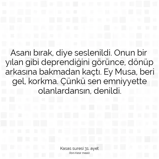 Ayetbul | Kuran Mealleri | Quran | Kasas suresi 31. ayet