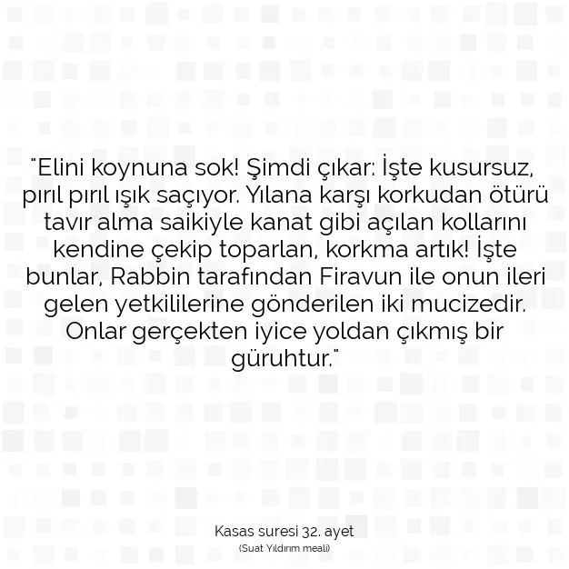 Ayetbul | Kuran Mealleri | Quran | Kasas suresi 32. ayet