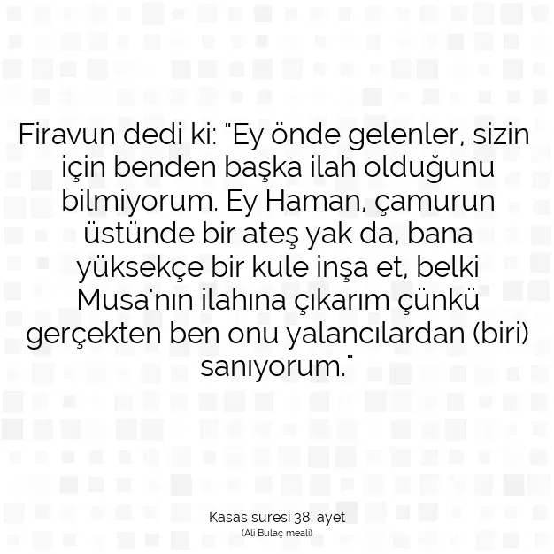 Ayetbul | Kuran Mealleri | Quran | Kasas suresi 38. ayet