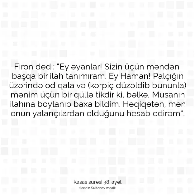 Ayetbul | Kuran Mealleri | Quran | Kasas suresi 38. ayet