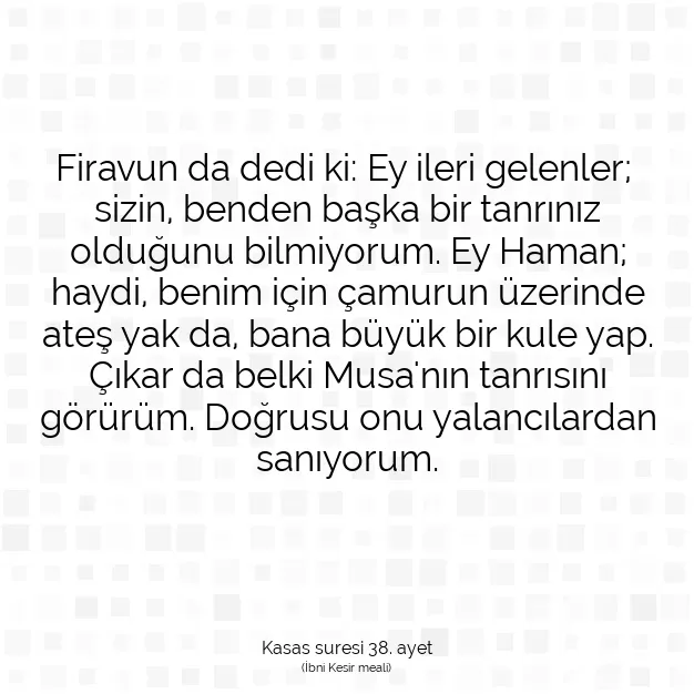 Ayetbul | Kuran Mealleri | Quran | Kasas suresi 38. ayet