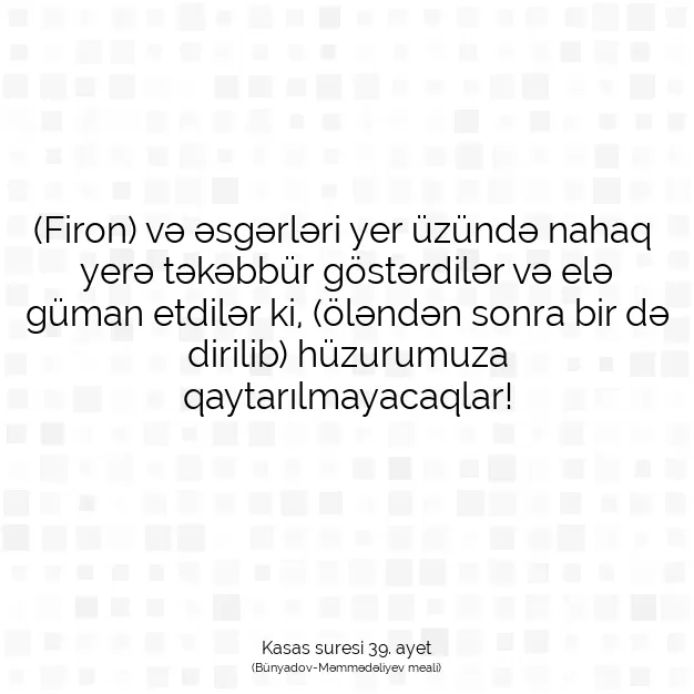 Ayetbul | Kuran Mealleri | Quran | Kasas suresi 39. ayet