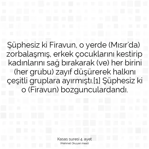 Ayetbul | Kuran Mealleri | Quran | Kasas suresi 4. ayet