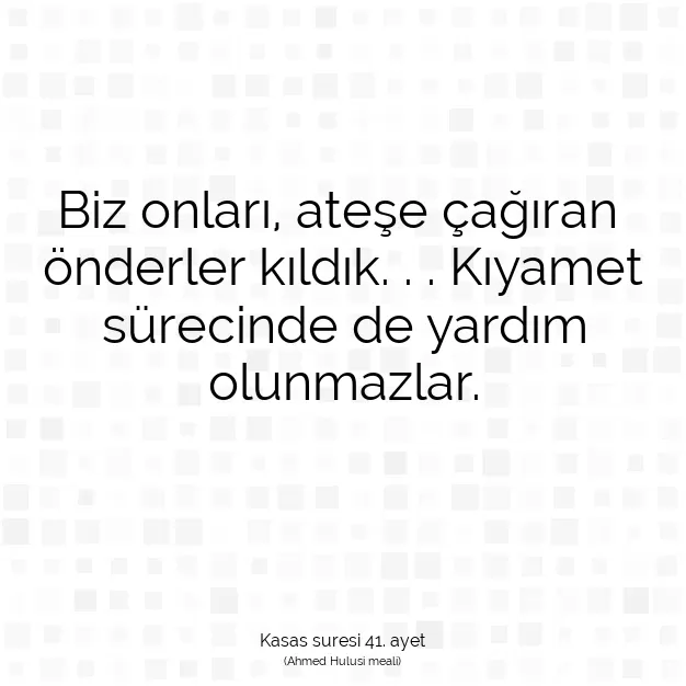 Ayetbul | Kuran Mealleri | Quran | Kasas suresi 41. ayet