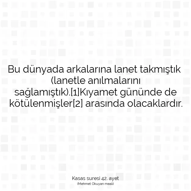 Ayetbul | Kuran Mealleri | Quran | Kasas suresi 42. ayet