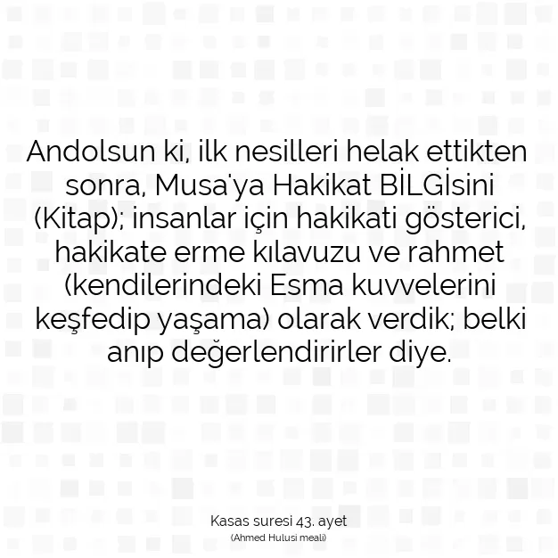 Ayetbul | Kuran Mealleri | Quran | Kasas suresi 43. ayet