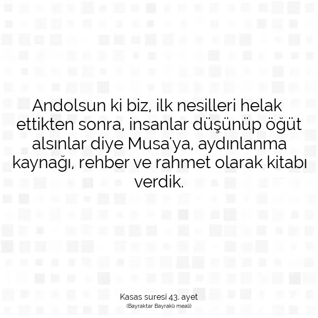 Ayetbul | Kuran Mealleri | Quran | Kasas suresi 43. ayet