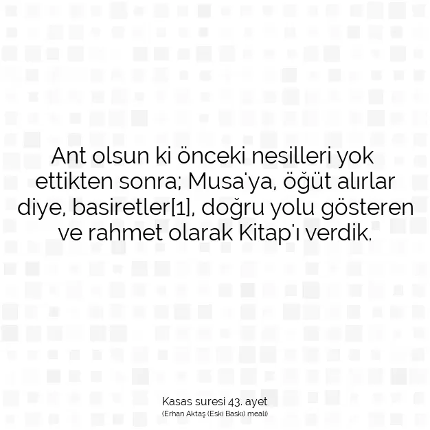 Ayetbul | Kuran Mealleri | Quran | Kasas suresi 43. ayet