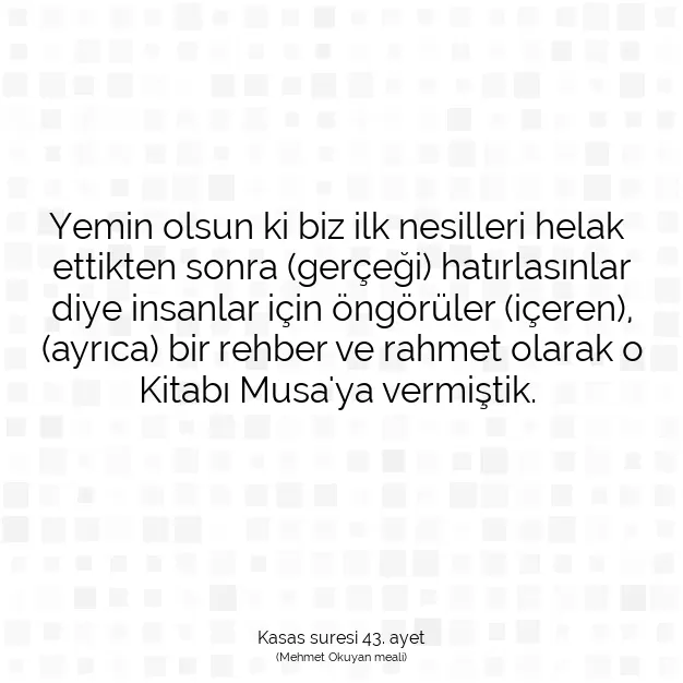 Ayetbul | Kuran Mealleri | Quran | Kasas suresi 43. ayet