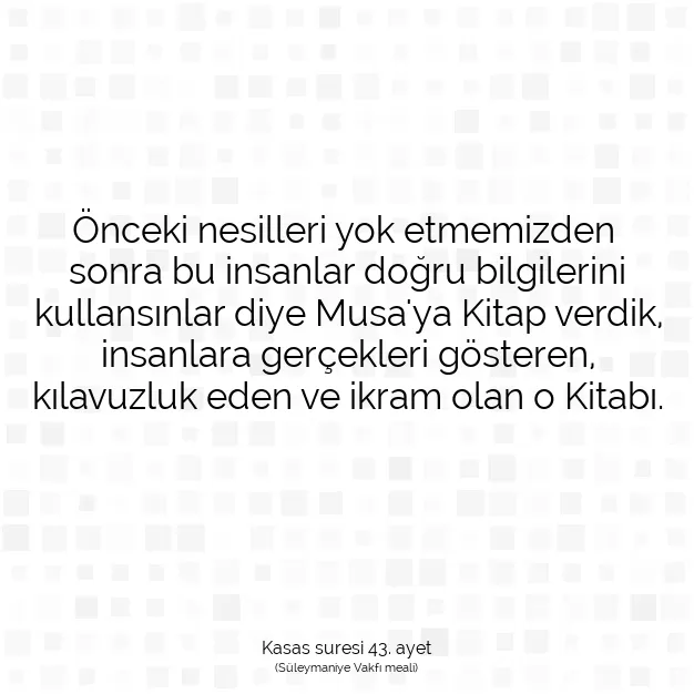 Ayetbul | Kuran Mealleri | Quran | Kasas suresi 43. ayet