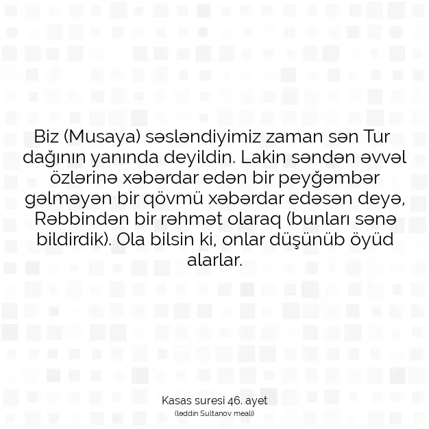 Ayetbul | Kuran Mealleri | Quran | Kasas suresi 46. ayet