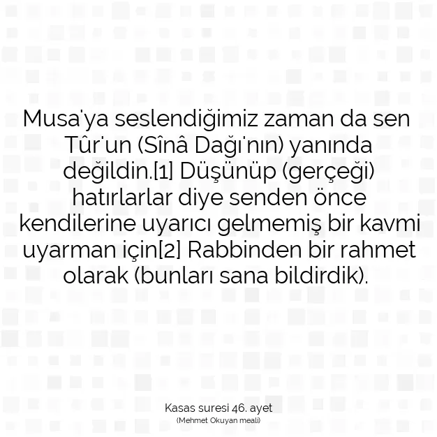 Ayetbul | Kuran Mealleri | Quran | Kasas suresi 46. ayet