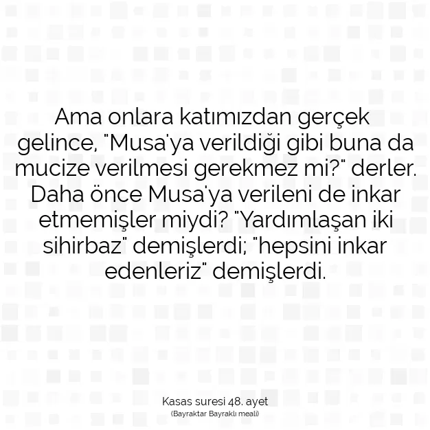 Ayetbul | Kuran Mealleri | Quran | Kasas suresi 48. ayet