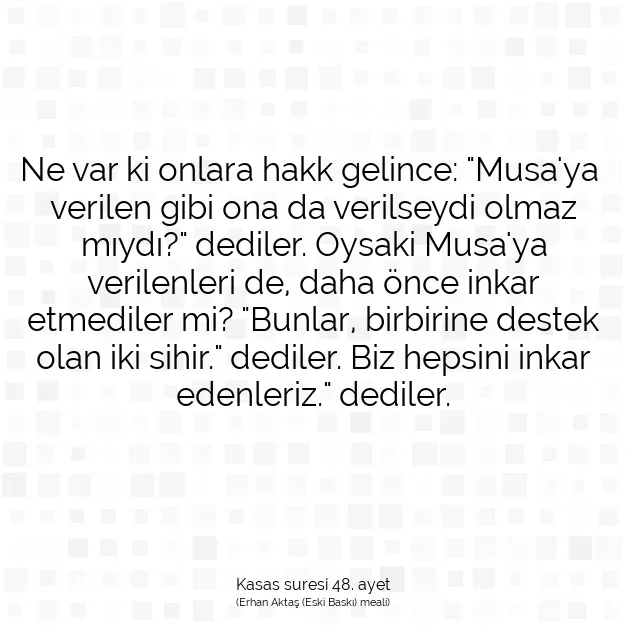 Ayetbul | Kuran Mealleri | Quran | Kasas suresi 48. ayet