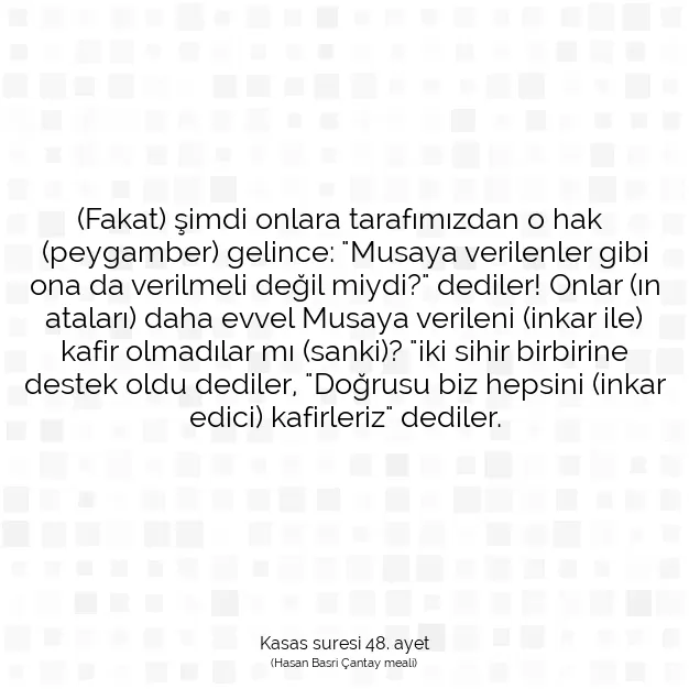 Ayetbul | Kuran Mealleri | Quran | Kasas suresi 48. ayet