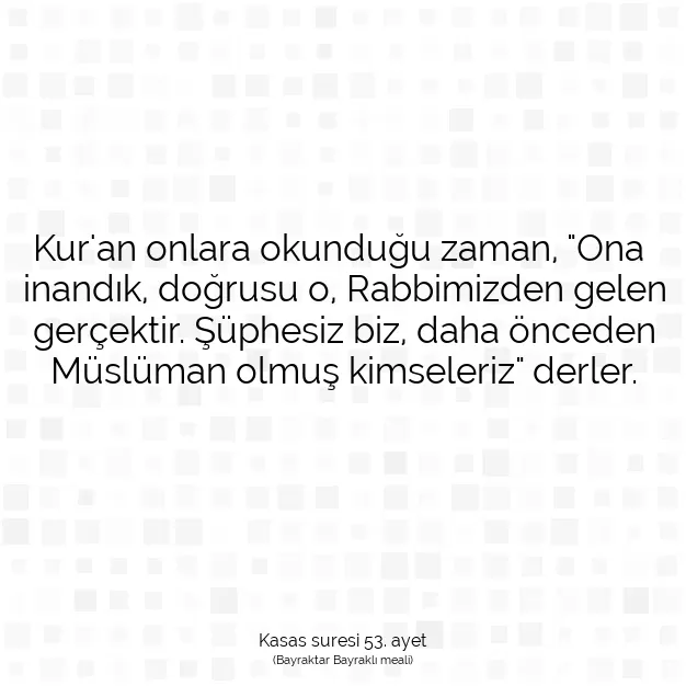 Ayetbul | Kuran Mealleri | Quran | Kasas suresi 53. ayet