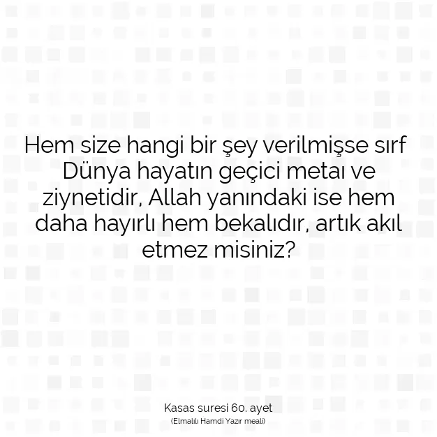 Ayetbul | Kuran Mealleri | Quran | Kasas suresi 60. ayet