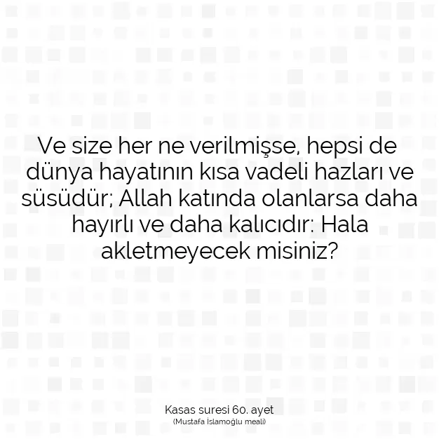 Ayetbul | Kuran Mealleri | Quran | Kasas suresi 60. ayet