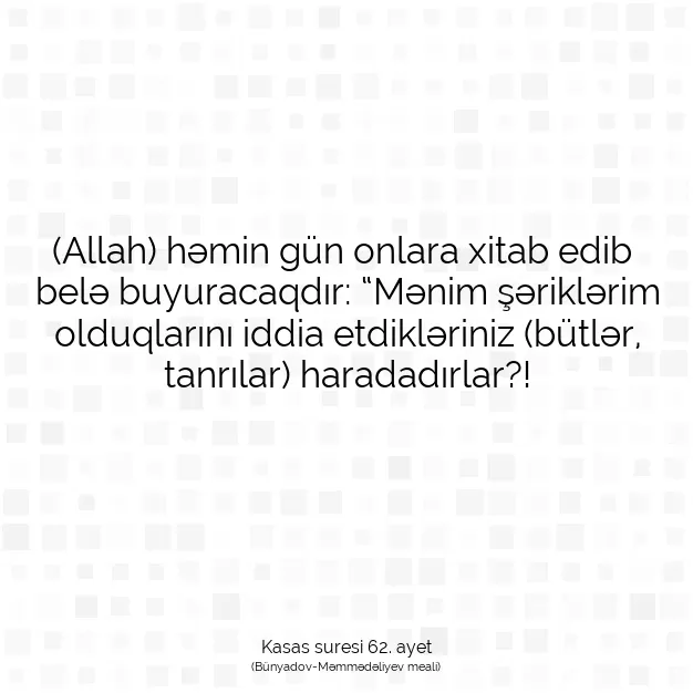 Ayetbul | Kuran Mealleri | Quran | Kasas suresi 62. ayet