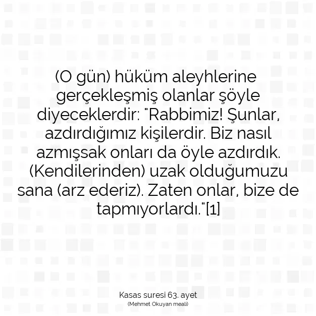 Ayetbul | Kuran Mealleri | Quran | Kasas suresi 63. ayet