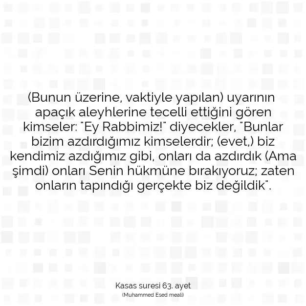 Ayetbul | Kuran Mealleri | Quran | Kasas suresi 63. ayet