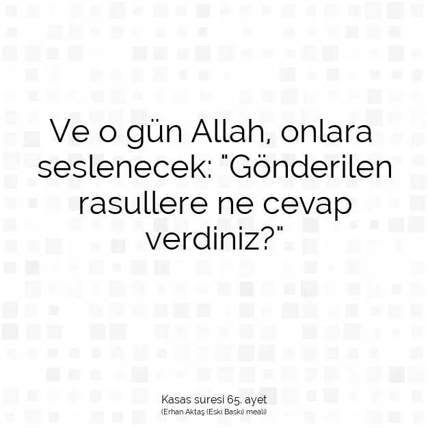 Ayetbul | Kuran Mealleri | Quran | Kasas suresi 65. ayet