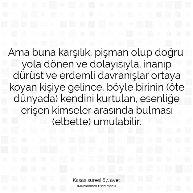 Ayetbul | Kuran Mealleri | Quran | Kasas suresi 67. ayet