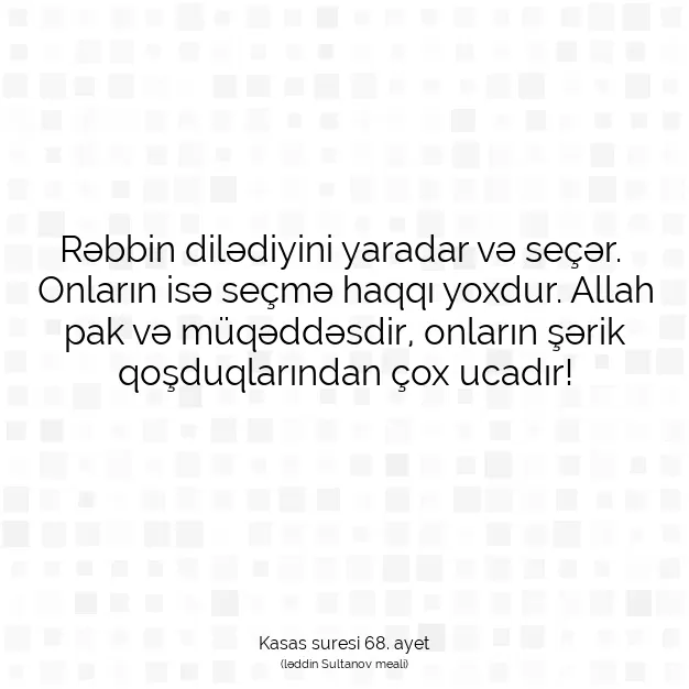 Ayetbul | Kuran Mealleri | Quran | Kasas suresi 68. ayet