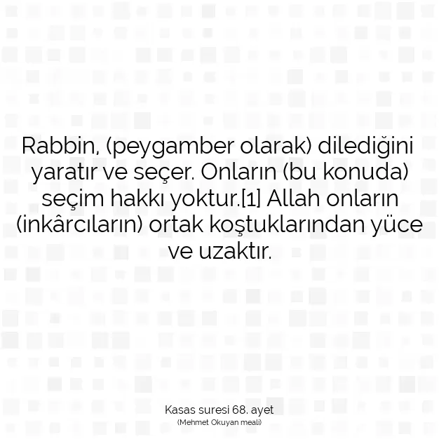 Ayetbul | Kuran Mealleri | Quran | Kasas suresi 68. ayet