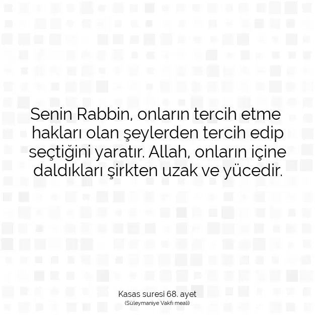 Ayetbul | Kuran Mealleri | Quran | Kasas suresi 68. ayet