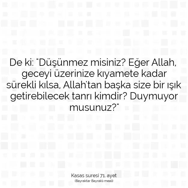 Ayetbul | Kuran Mealleri | Quran | Kasas suresi 71. ayet