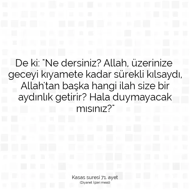 Ayetbul | Kuran Mealleri | Quran | Kasas suresi 71. ayet