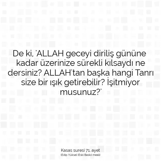 Ayetbul | Kuran Mealleri | Quran | Kasas suresi 71. ayet