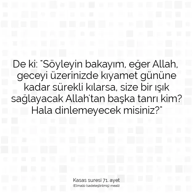 Ayetbul | Kuran Mealleri | Quran | Kasas suresi 71. ayet