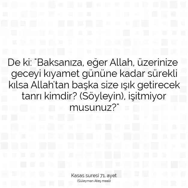 Ayetbul | Kuran Mealleri | Quran | Kasas suresi 71. ayet