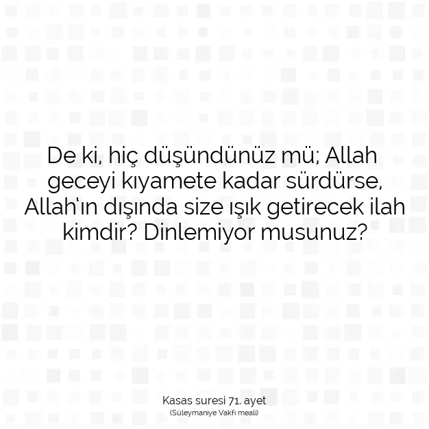 Ayetbul | Kuran Mealleri | Quran | Kasas suresi 71. ayet